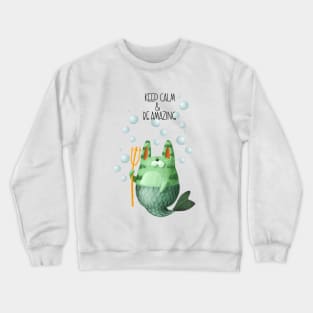 Keep Calm and Be Amazing Cute Cat Mermaid Crewneck Sweatshirt